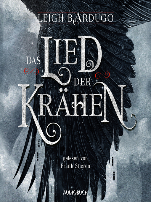 Title details for Das Lied der Krähen by Leigh Bardugo - Available